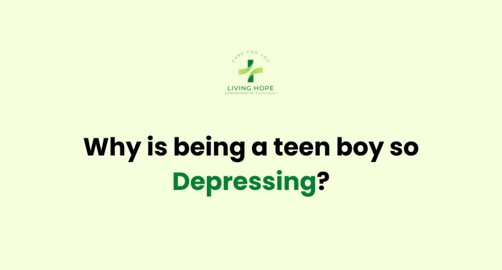 Why is being a teen boy so Depressing?