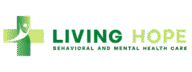 Living Hope Behavioral and Mental Health Care