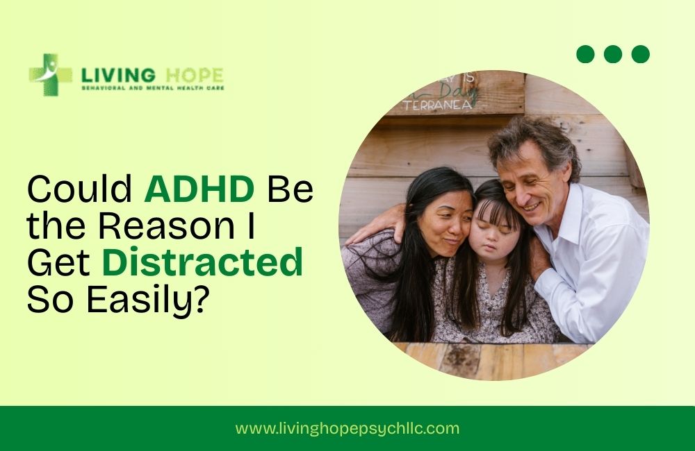 Could ADHD Be the Reason I Get Distracted So Easily?