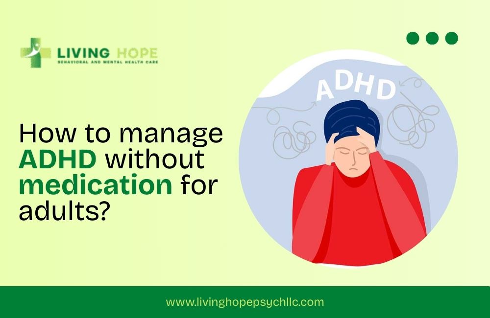 How to manage ADHD without medication for adults